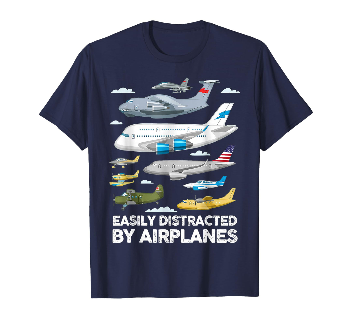 Men Boys Girls Kids Easily Distracted By Airplanes T-Shirt