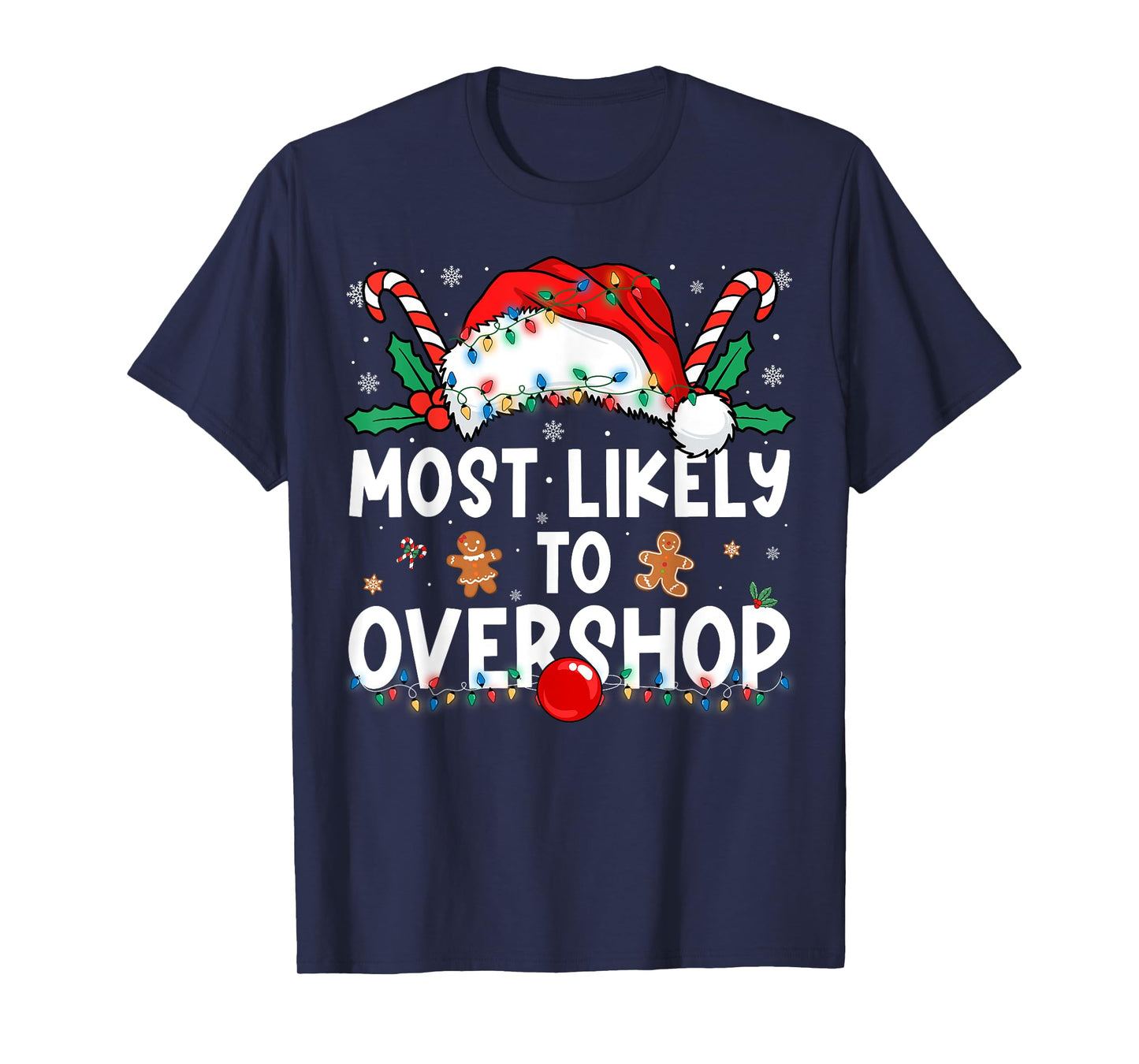 Most Likely to Overshop Family Matching Christmas T-Shirt