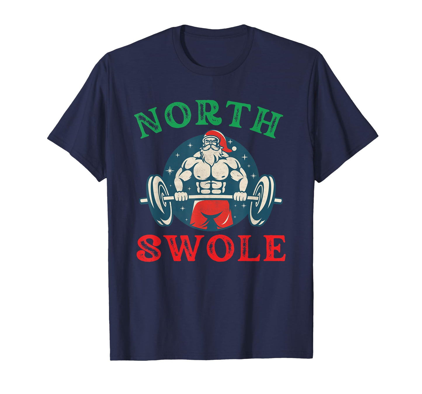North Swole Funny muscle Santa Christmas bodybuilding gym T-Shirt