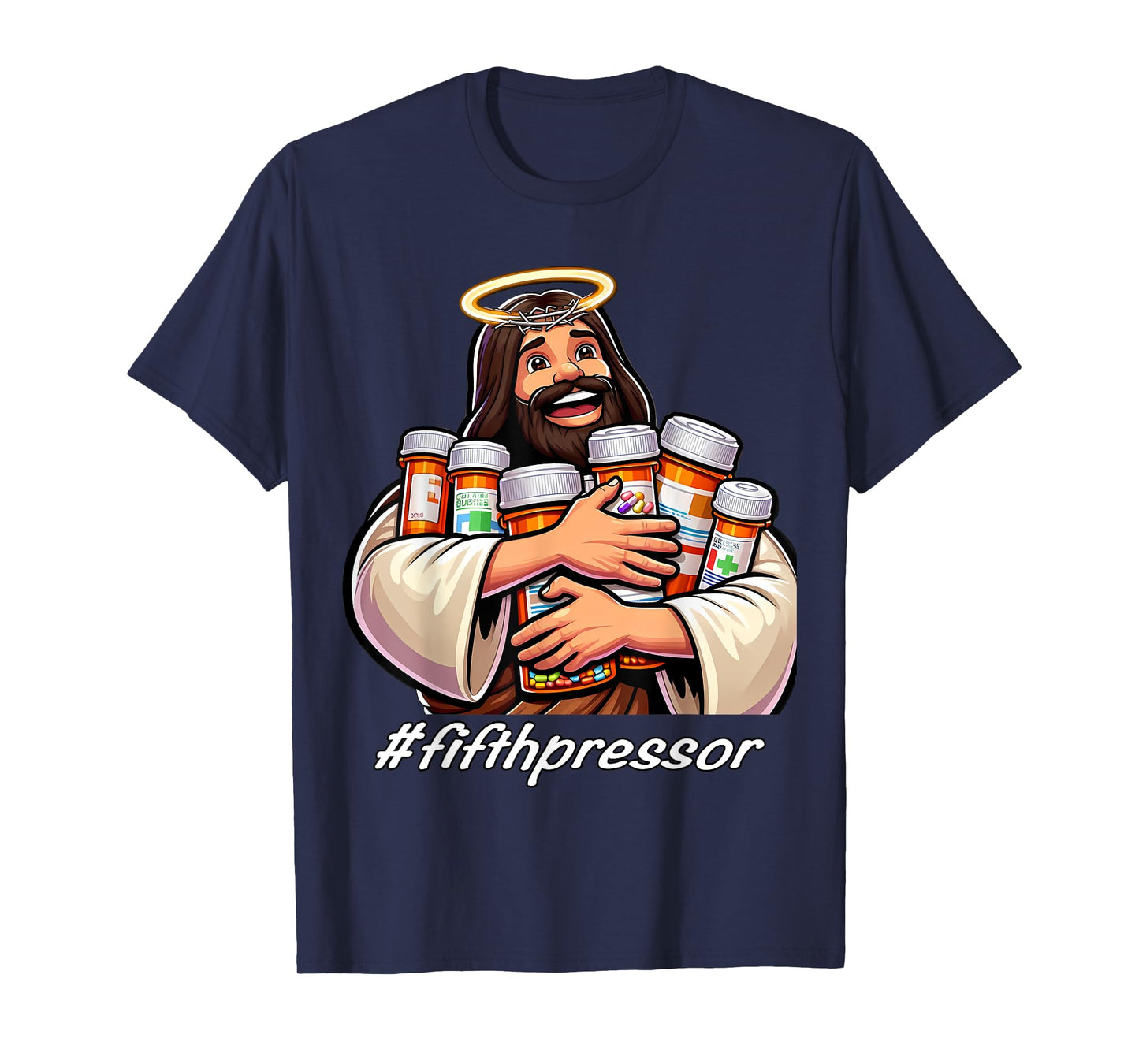 Jesus Christ Fifth Pressure Pharmacist Ful Code Nurse ICU ER T-Shirt