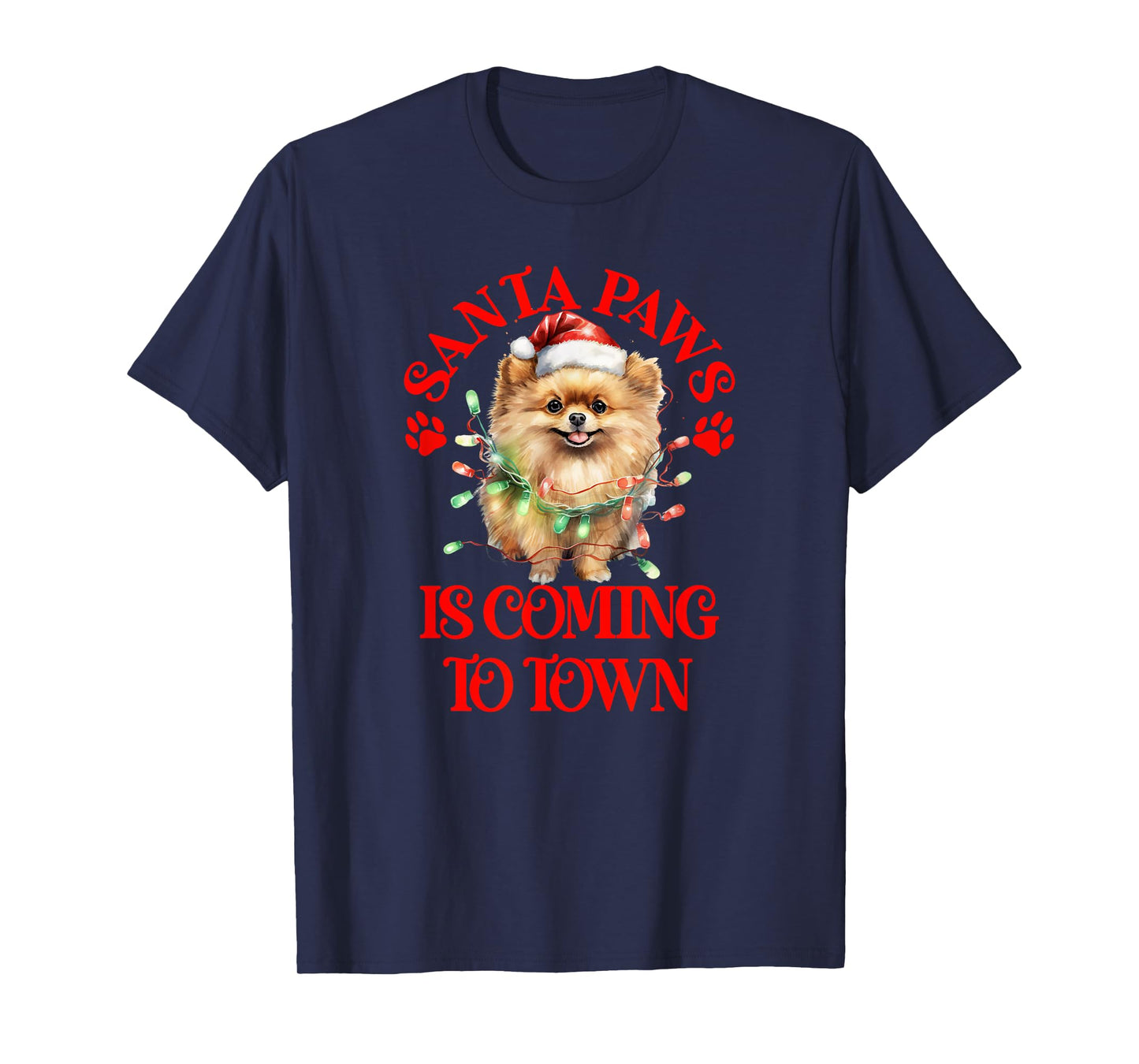 Santa Paws is Coming to Town with Christmas Pomeranian T-Shirt