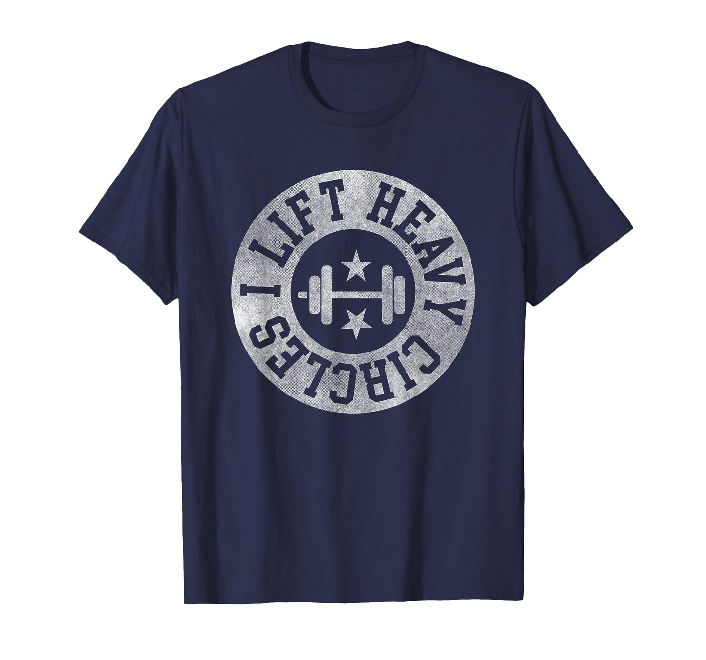 Weightlifting I lift heavy circles Gym Workout powerlifting T-Shirt