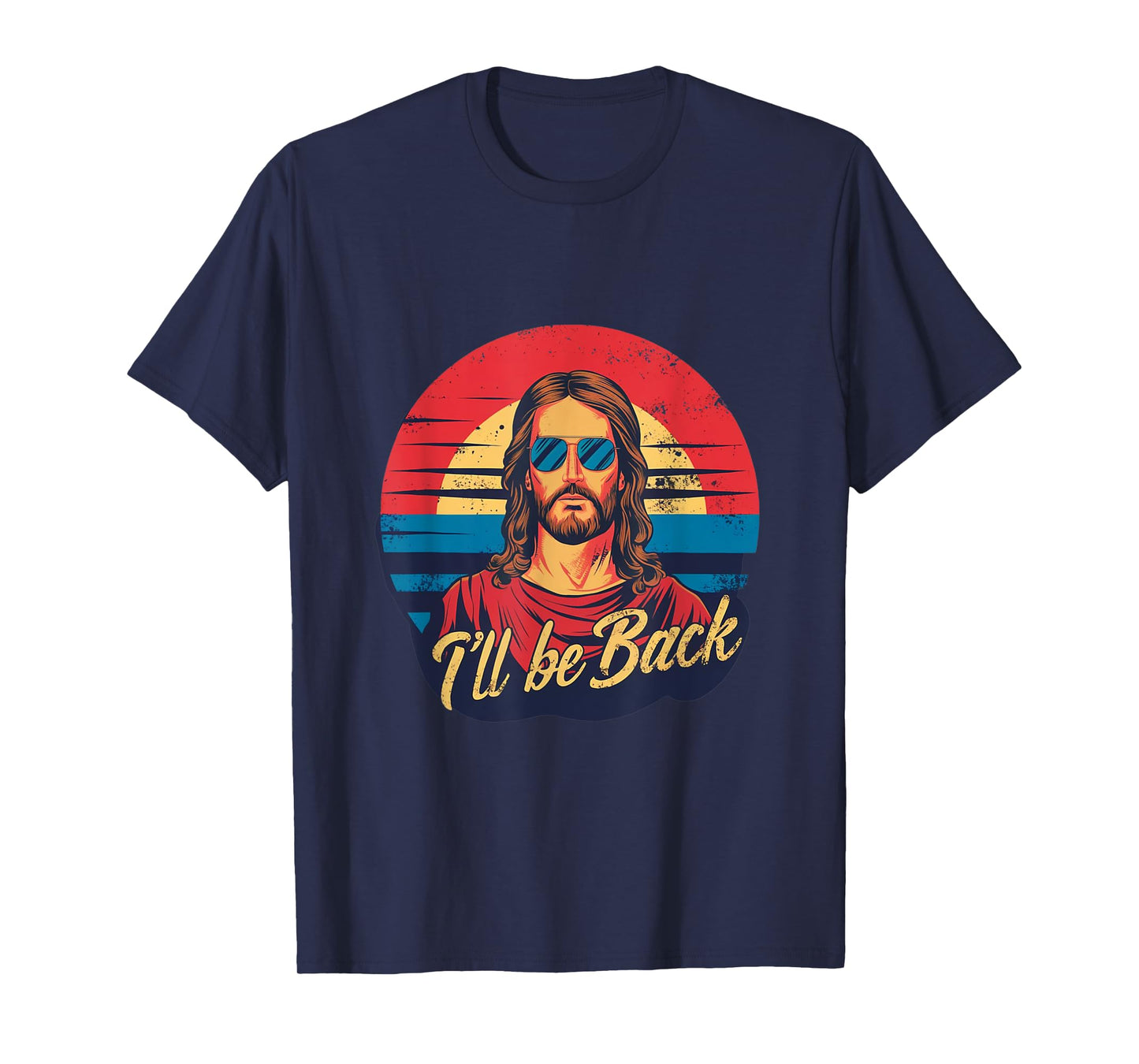 i'll be back jesus T-Shirt