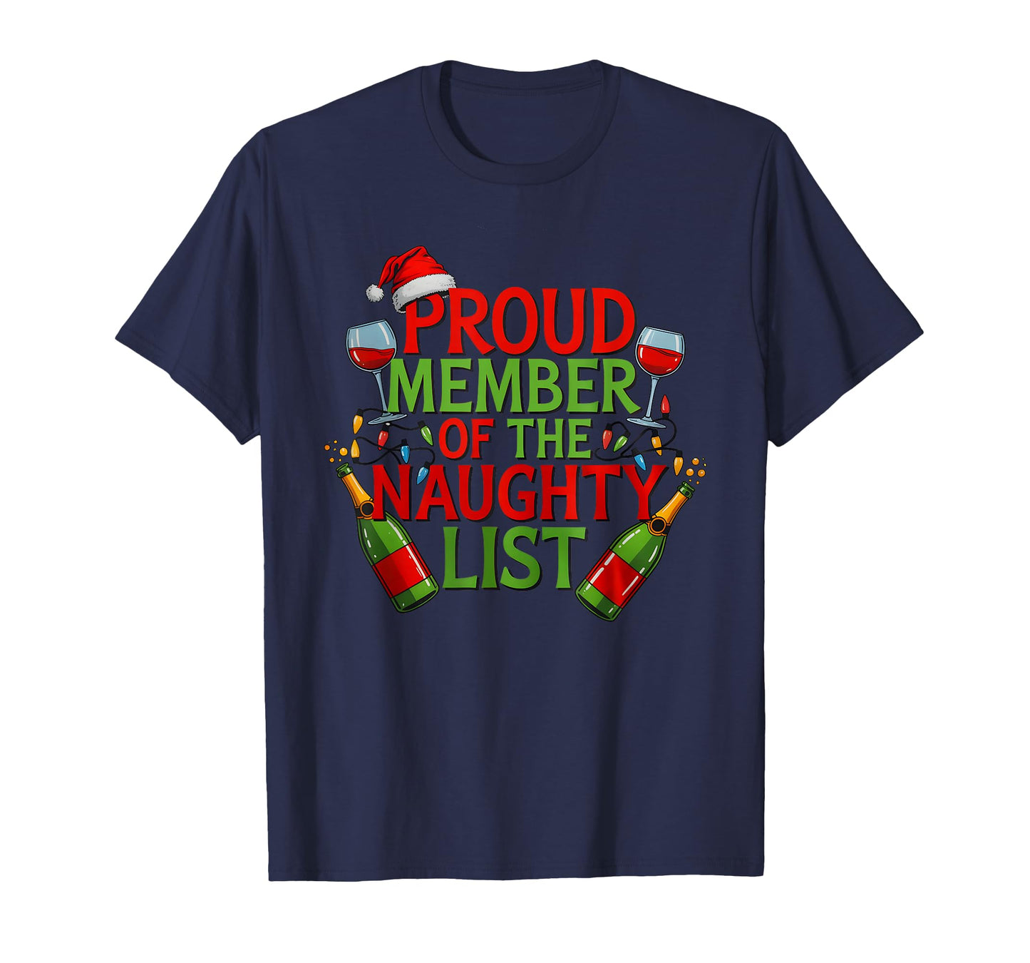 Proud Member Naughty List Funny Christmas Holiday Humor T-Shirt