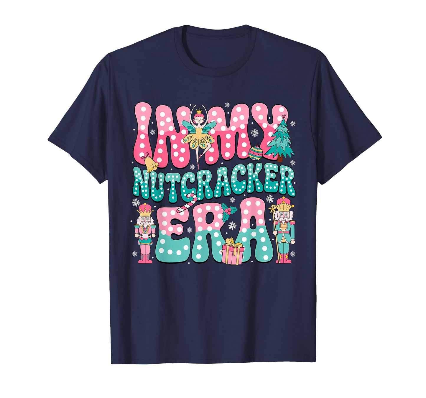 Pink Nutcracker Squad in My Nutcracker Era Pink Christmas T-Shirt
