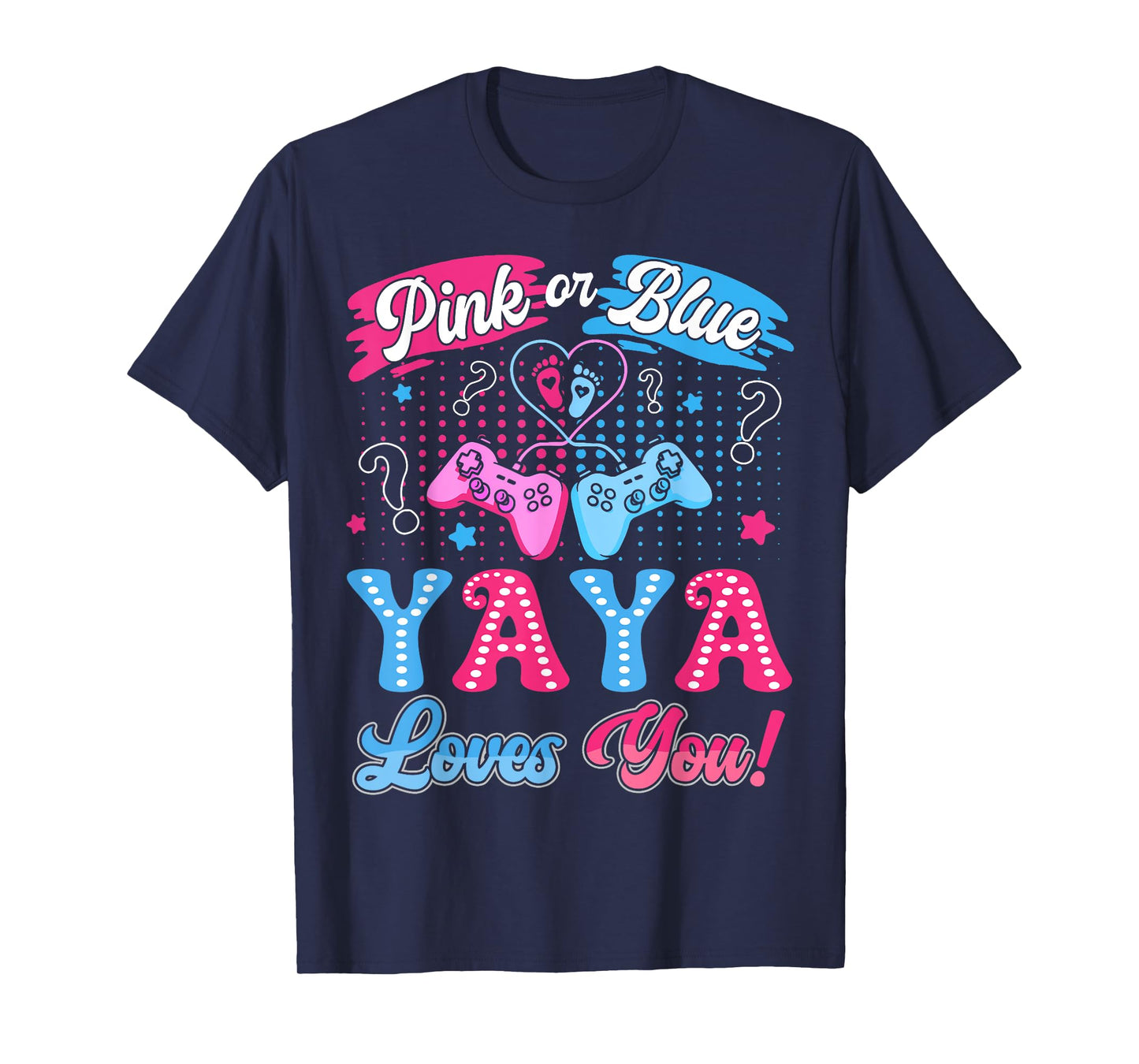 Pink or Blue Yaya Love You Video Game Gender Reveal T-Shirt