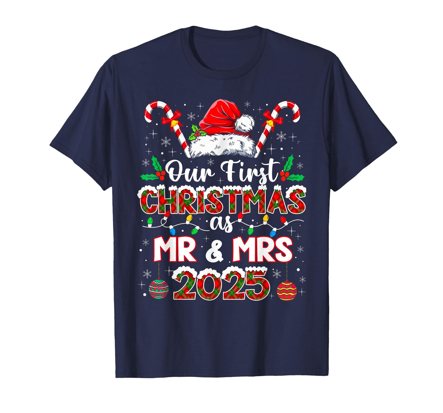 Our First Christmas As Mr & Mrs 2025 Newlywed Holiday Xmas T-Shirt