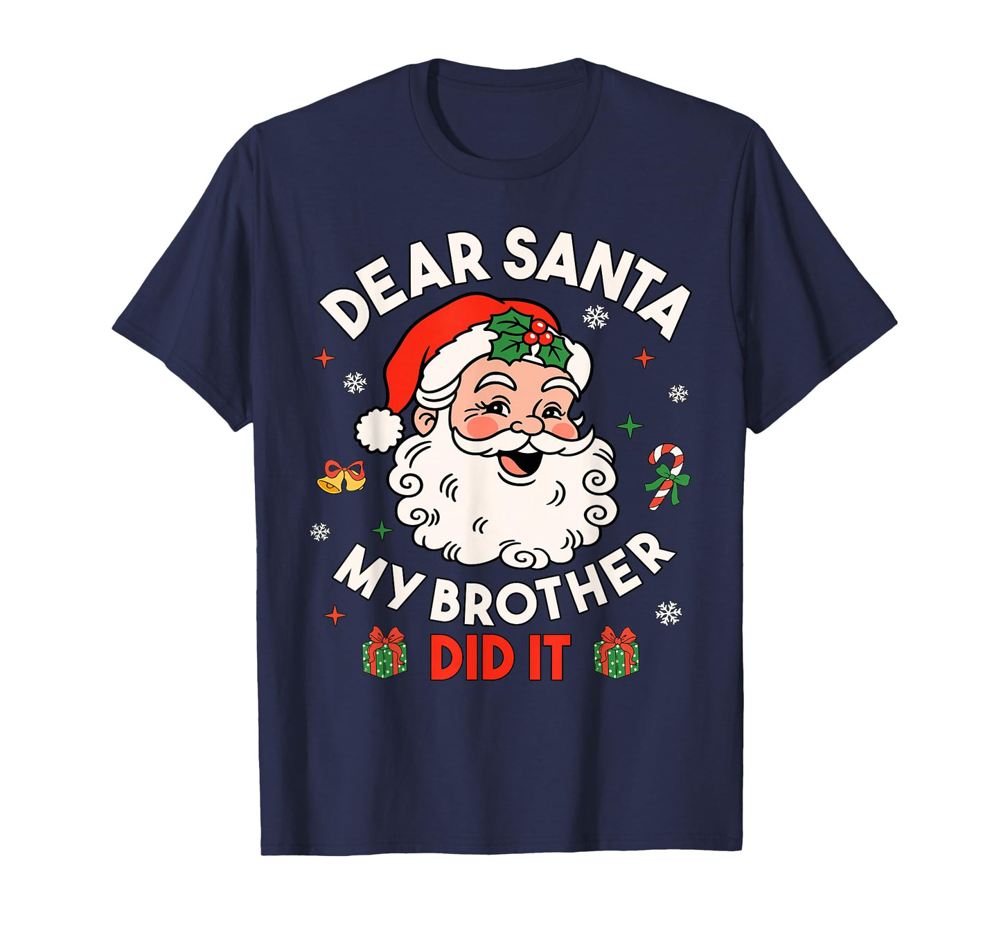 Dear Santa My Brother Did It Funny Christmas Boys Girls Kids T-Shirt