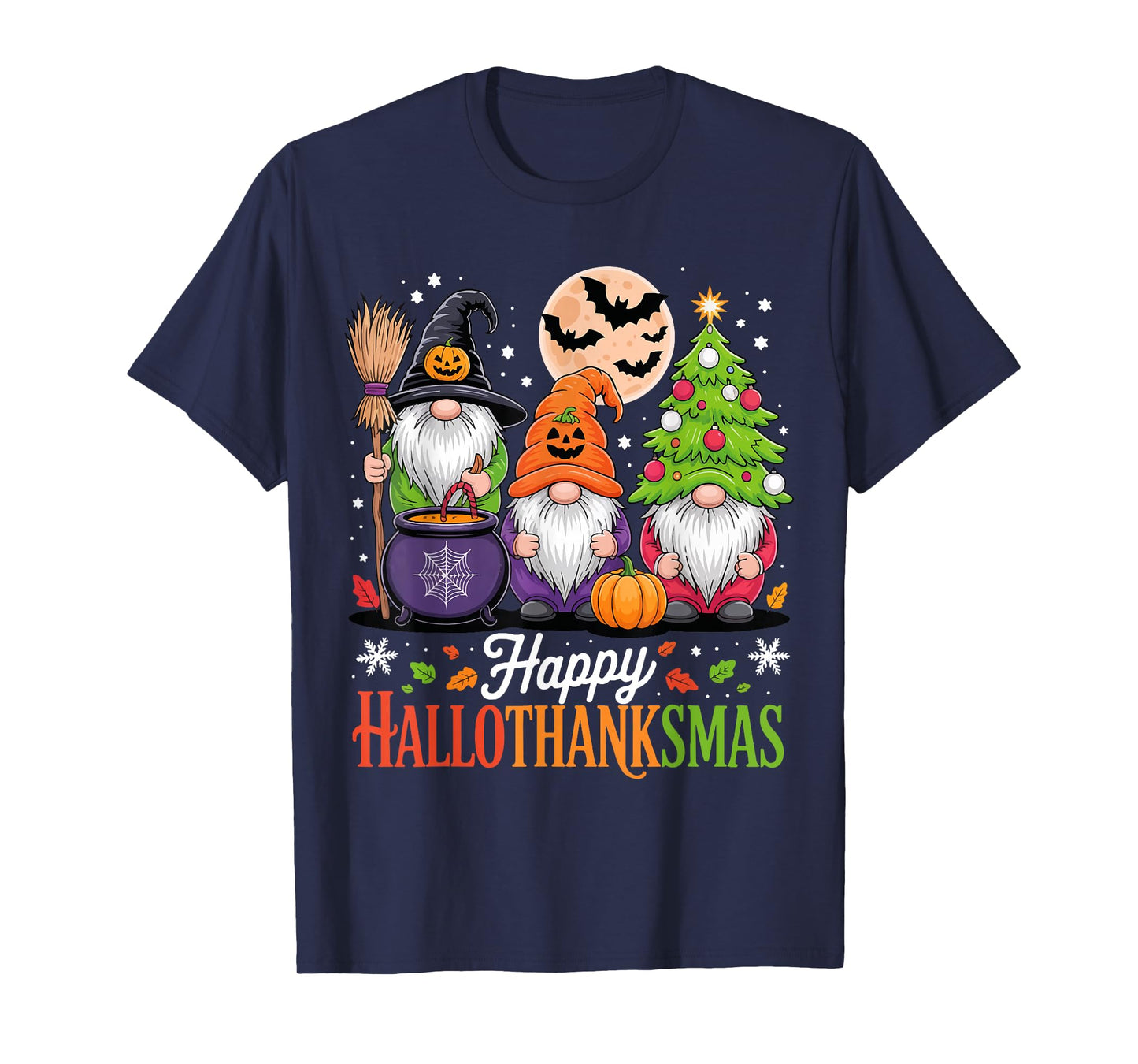 Happy HalloThanksMas Gnomes Halloween Thanksgiving Christmas T-Shirt
