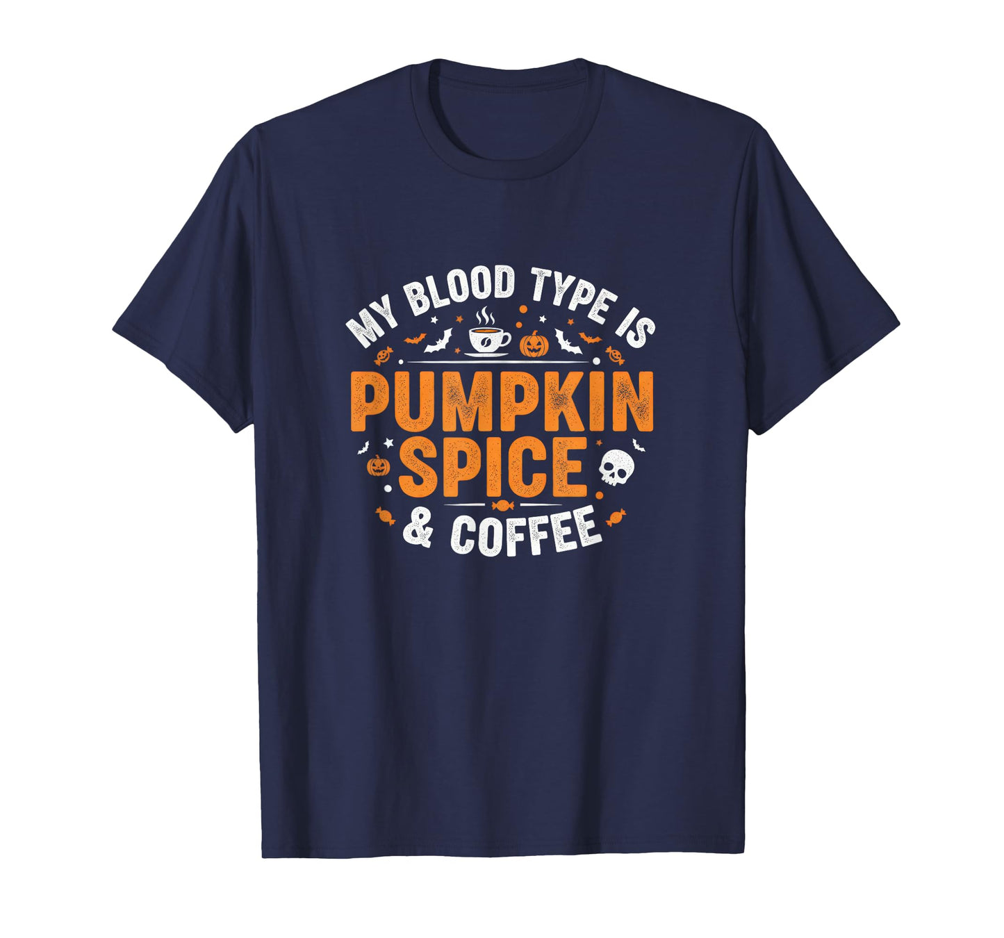 My Blood Type is Pumpkin Spice and Coffee Funny Halloween T-Shirt