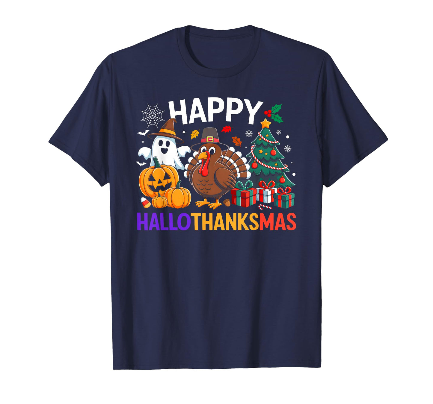 Happy Hallothanksmas Halloween Thanksmas Holiday Season T-Shirt