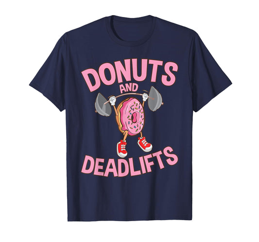 Donuts and Deadlifts Funny Workout Weightlifting T-Shirt T-Shirt