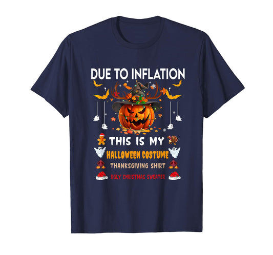 Due To Inflation This Is My Funny Pumpkins Halloween Costume T-Shirt