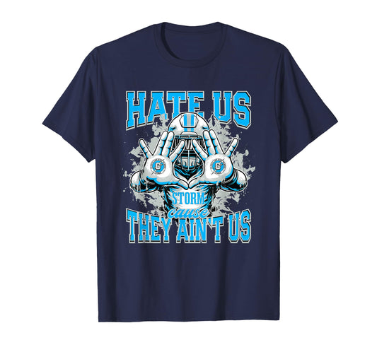 Cleveland Storm Logo Hate Us Cause They Ain't HS T-Shirt