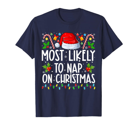 Most Likely To Nap On Christmas Family Christmas Pajamas T-Shirt