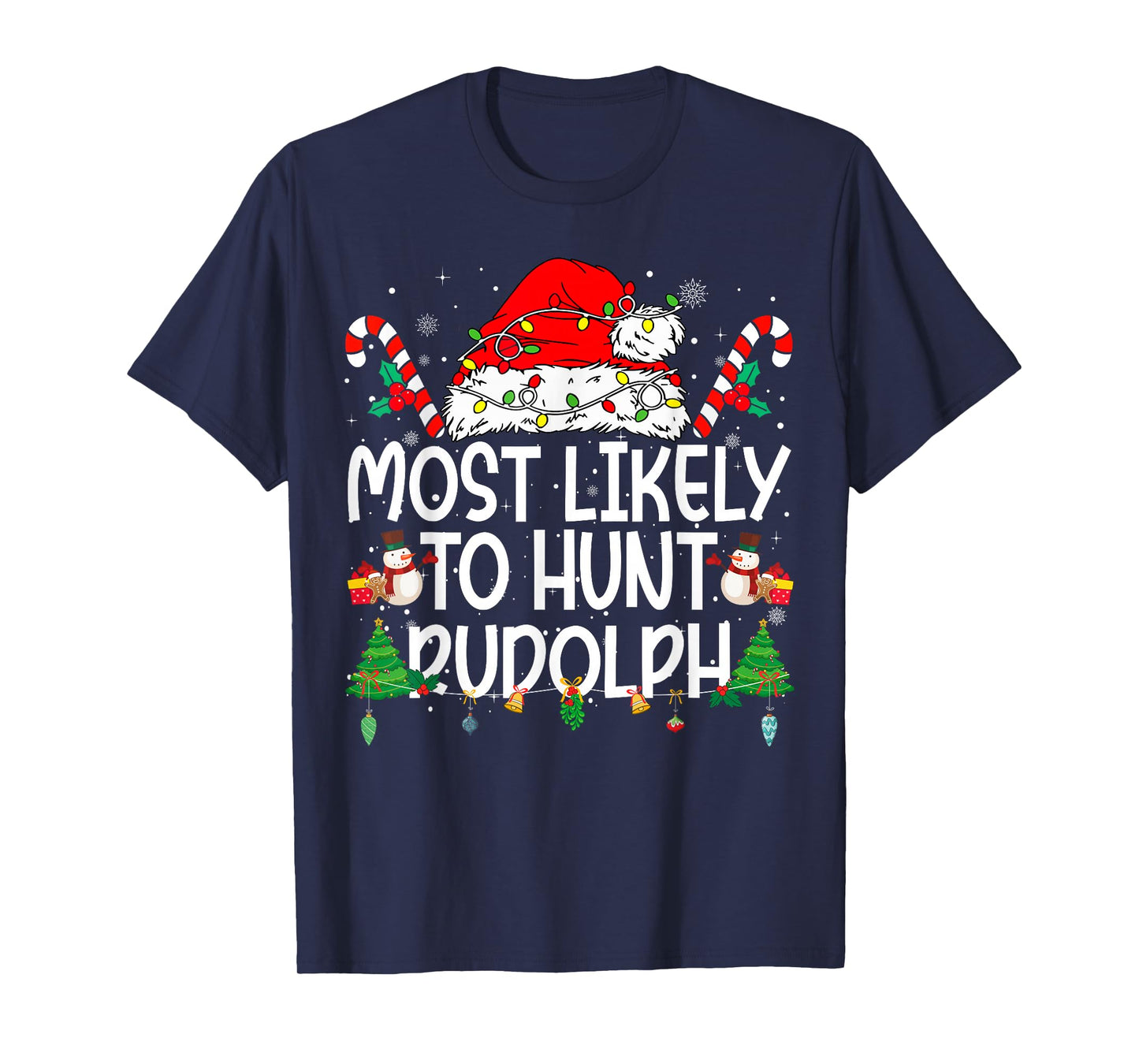 Family Matching Xmas Most Likely to Hunt Rudolph T-Shirt