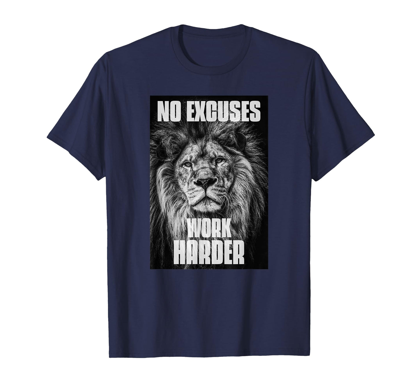 No Excuses Work Harder Bodybuilding Gym Motivational Workout T-Shirt