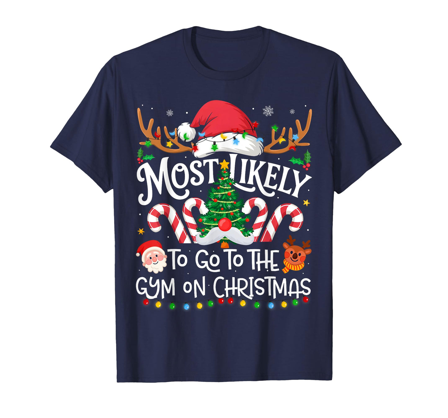 Most Likely to Go to The Gym On Christmas Family Christmas T-Shirt