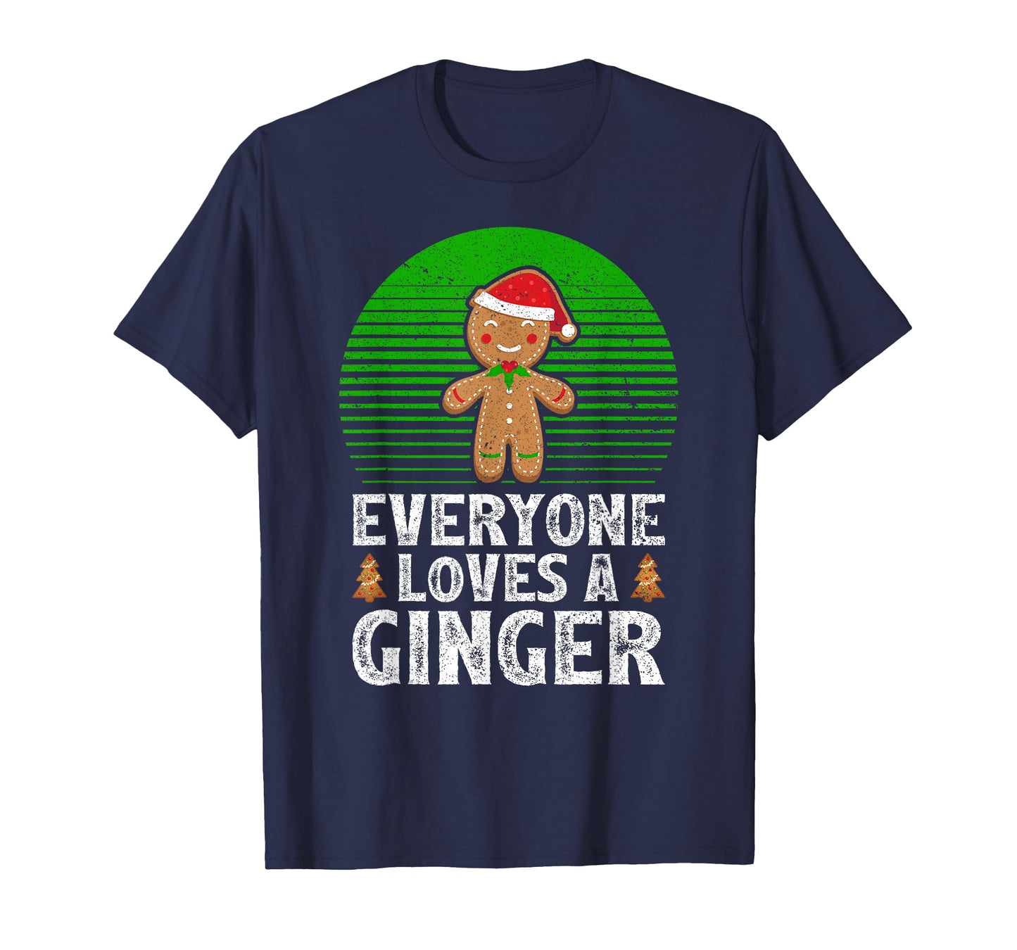 Funny Gingerbread Christmas Pajamas Everyone Loves A Ginger T-Shirt
