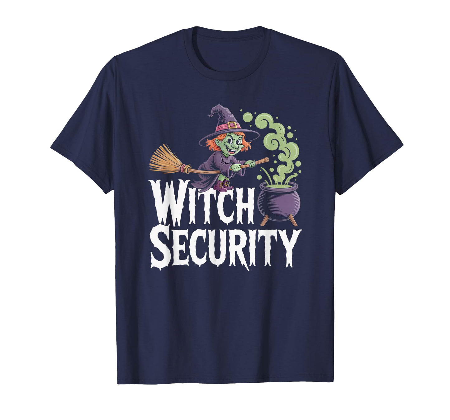Witch Security Funny Halloween Costume Dad Mom Group T-Shirt