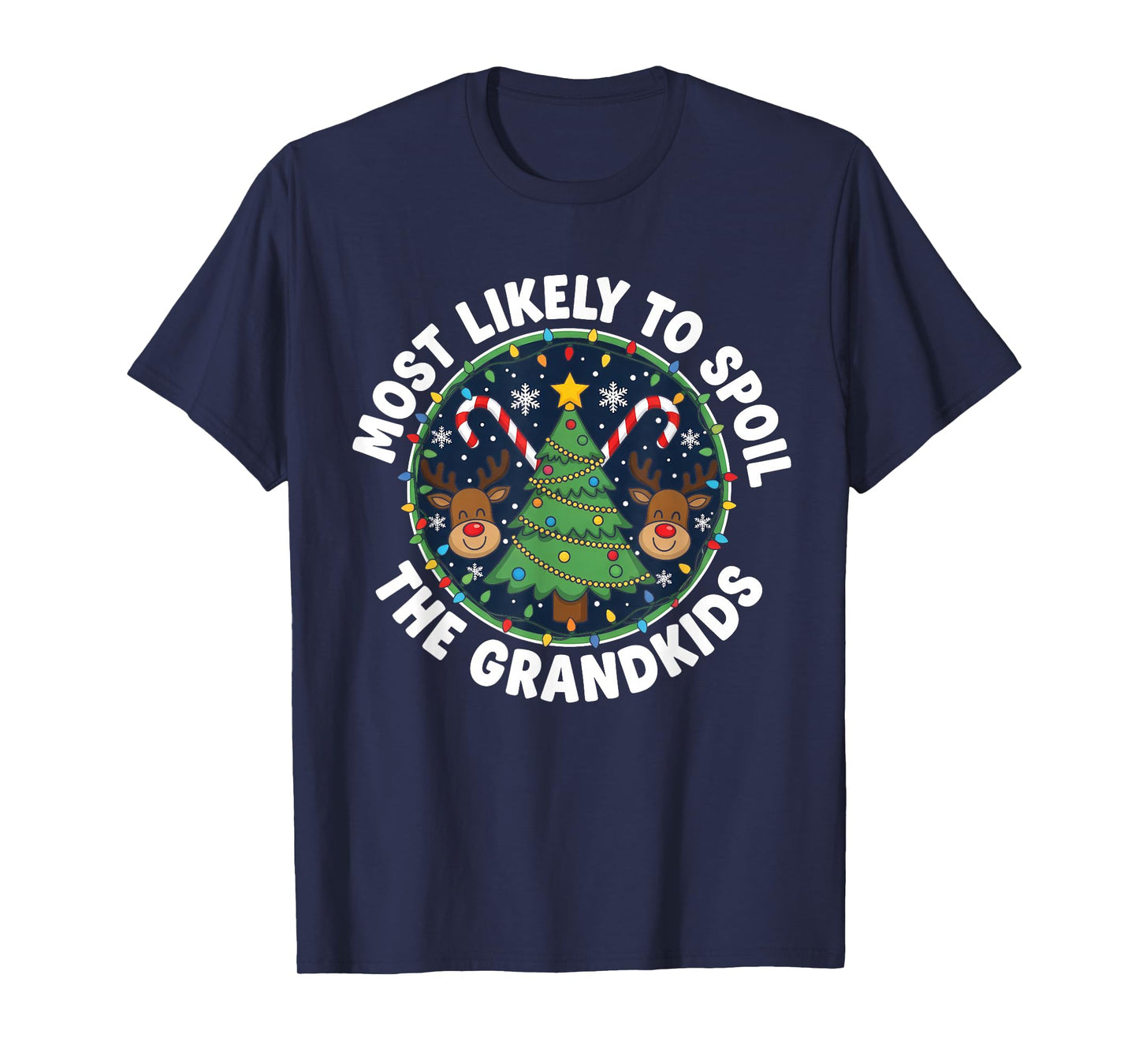 Christmas Party Most Likely to Spoil The Grandkids Men Women T-Shirt