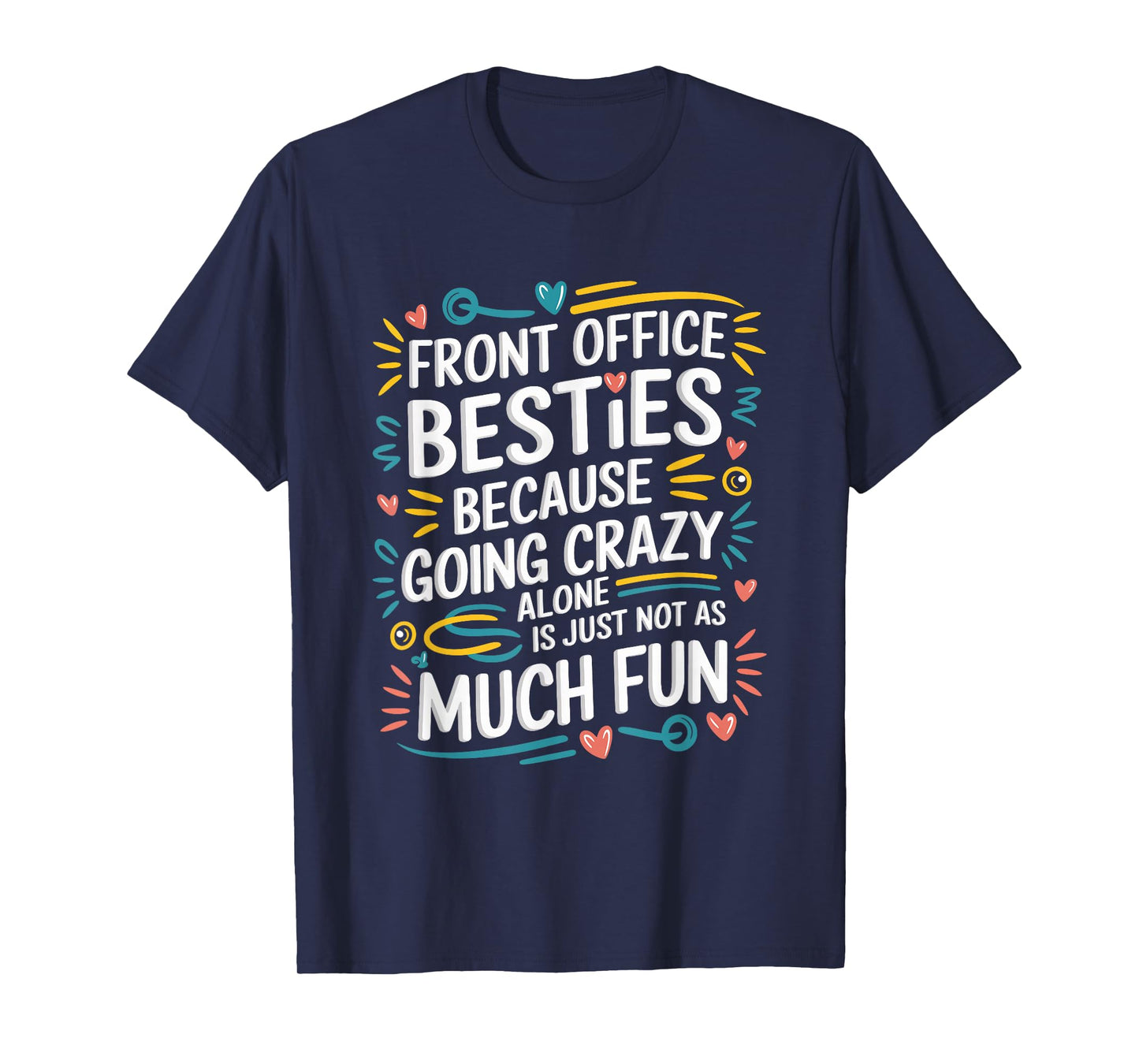 Front office besties, Front Office Crew and Office Team T-Shirt