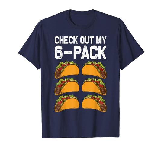 6 Pack Fitness Taco Funny Mexican Fitness Gym Taco Lovers T-Shirt