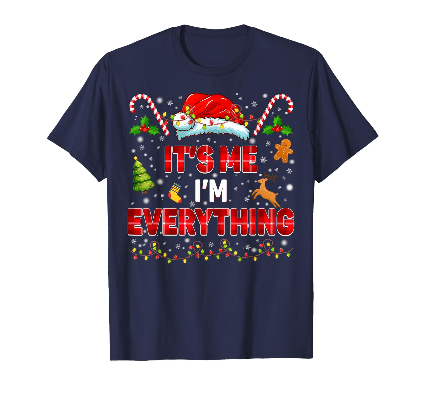 It is Me Im Everything Xmas Couple Matching Tee Men Women T-Shirt