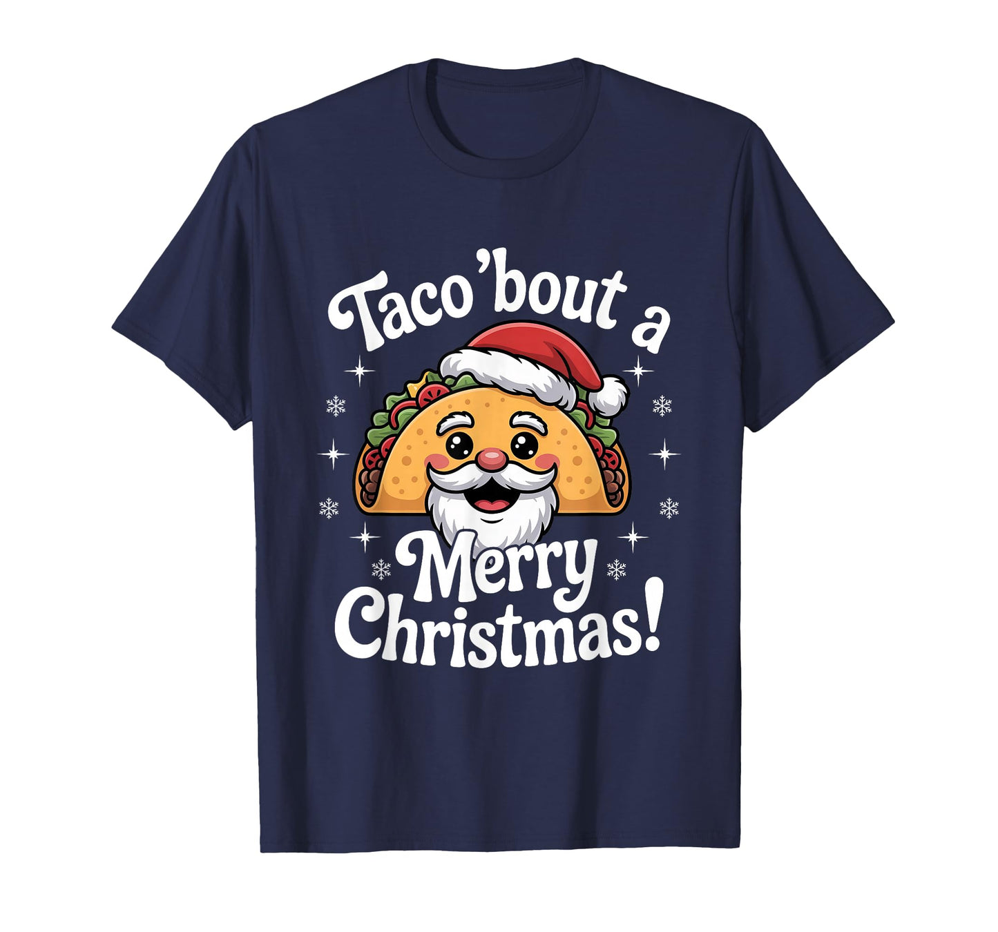 Taco ‘Bout a Merry Christmas Food Puns Mexican Santa Claus T-Shirt