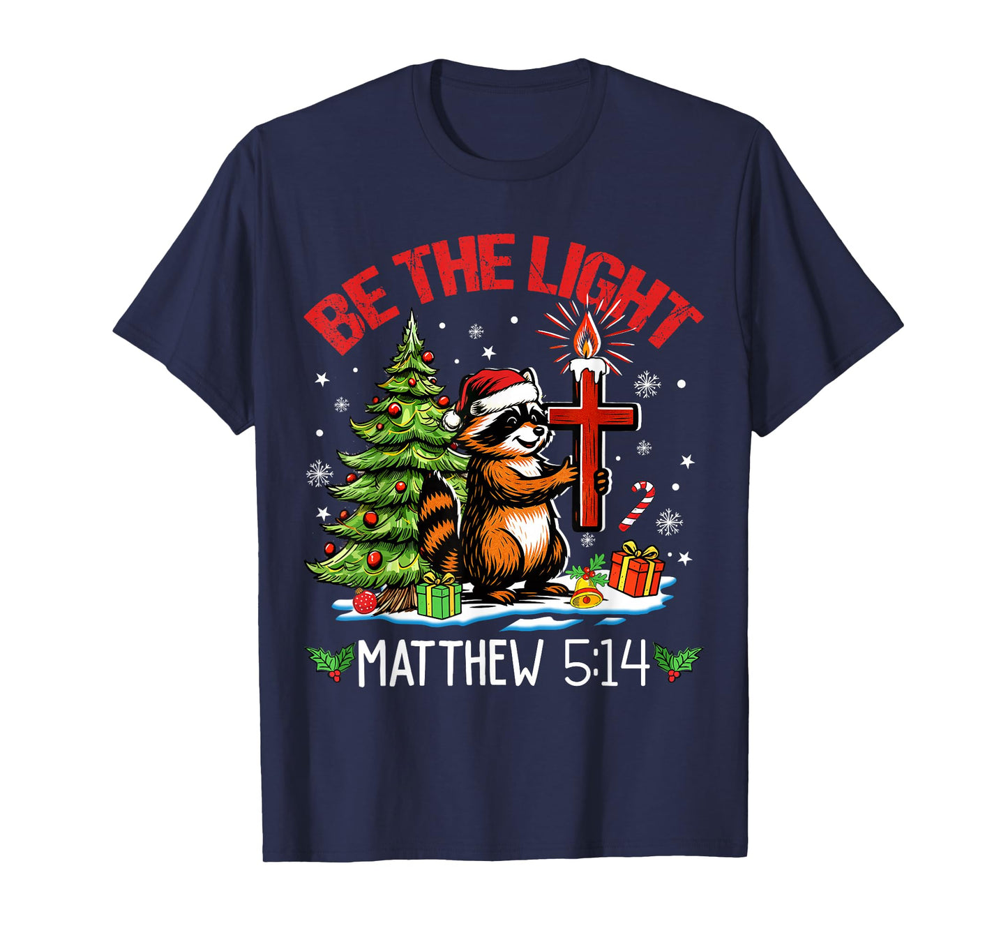 Be Light Christmas Raccoon Christian Lights Matthew 5:14 T-Shirt