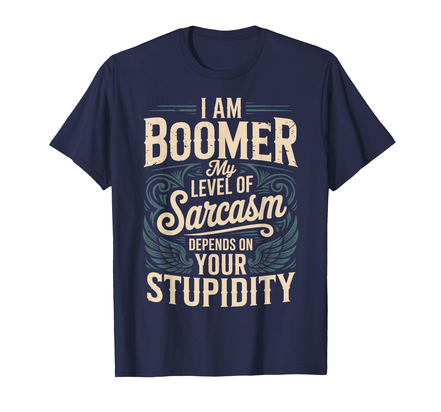 My Level Of Sarcasm Baby Boomer Humor Boomer Funny Boomer T-Shirt