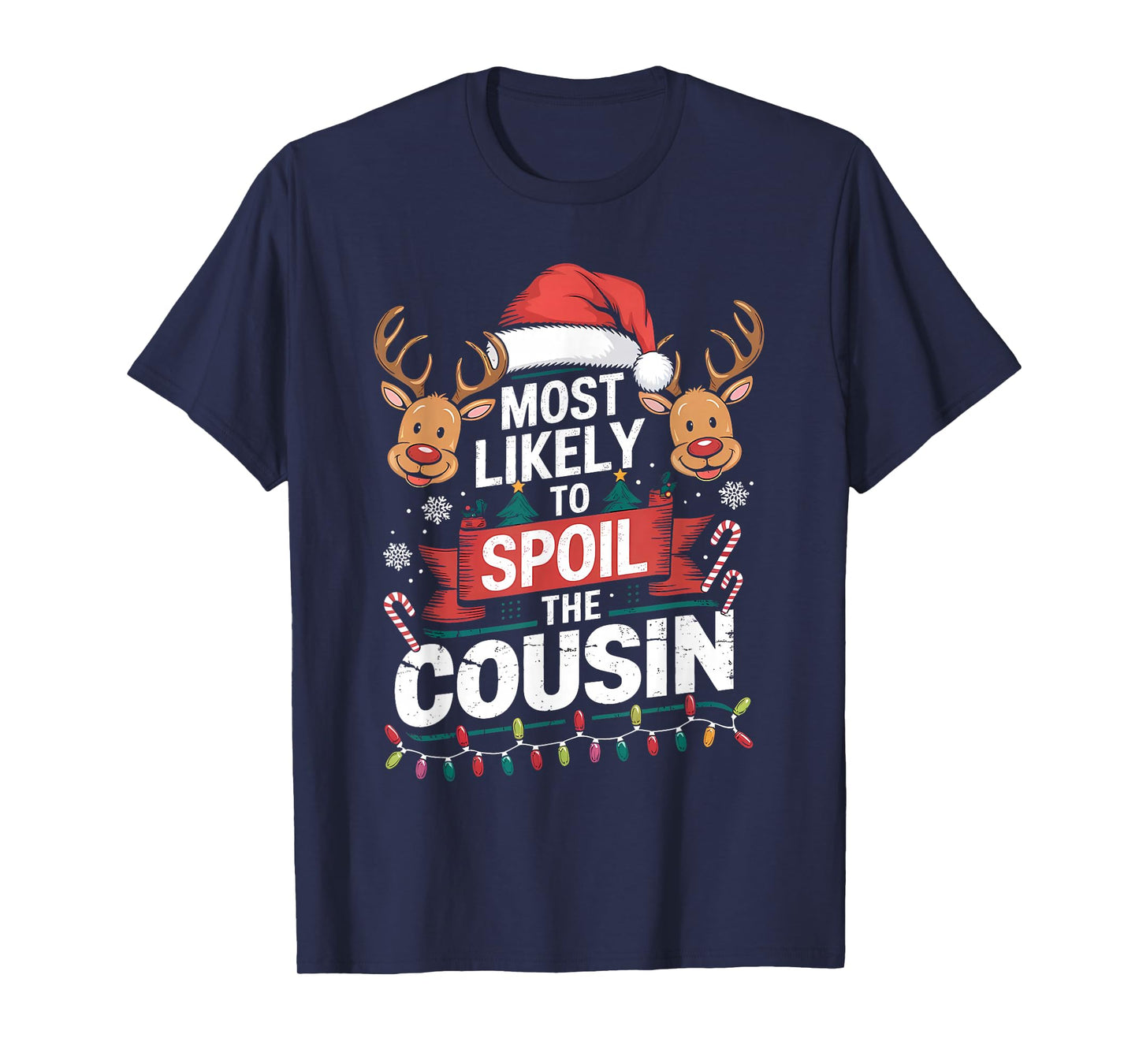 Most Likely to Spoil The Cousin Christmas Party Family T-Shirt