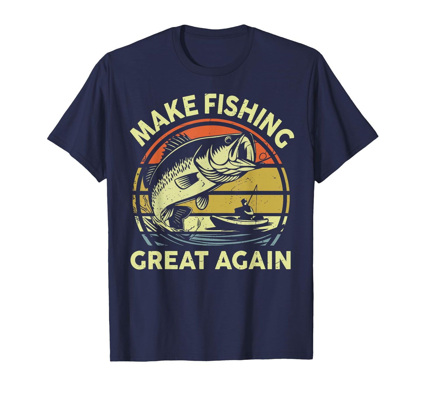 Dad Fishing Make Fishing Great Again Gift from Son Daughter T-Shirt