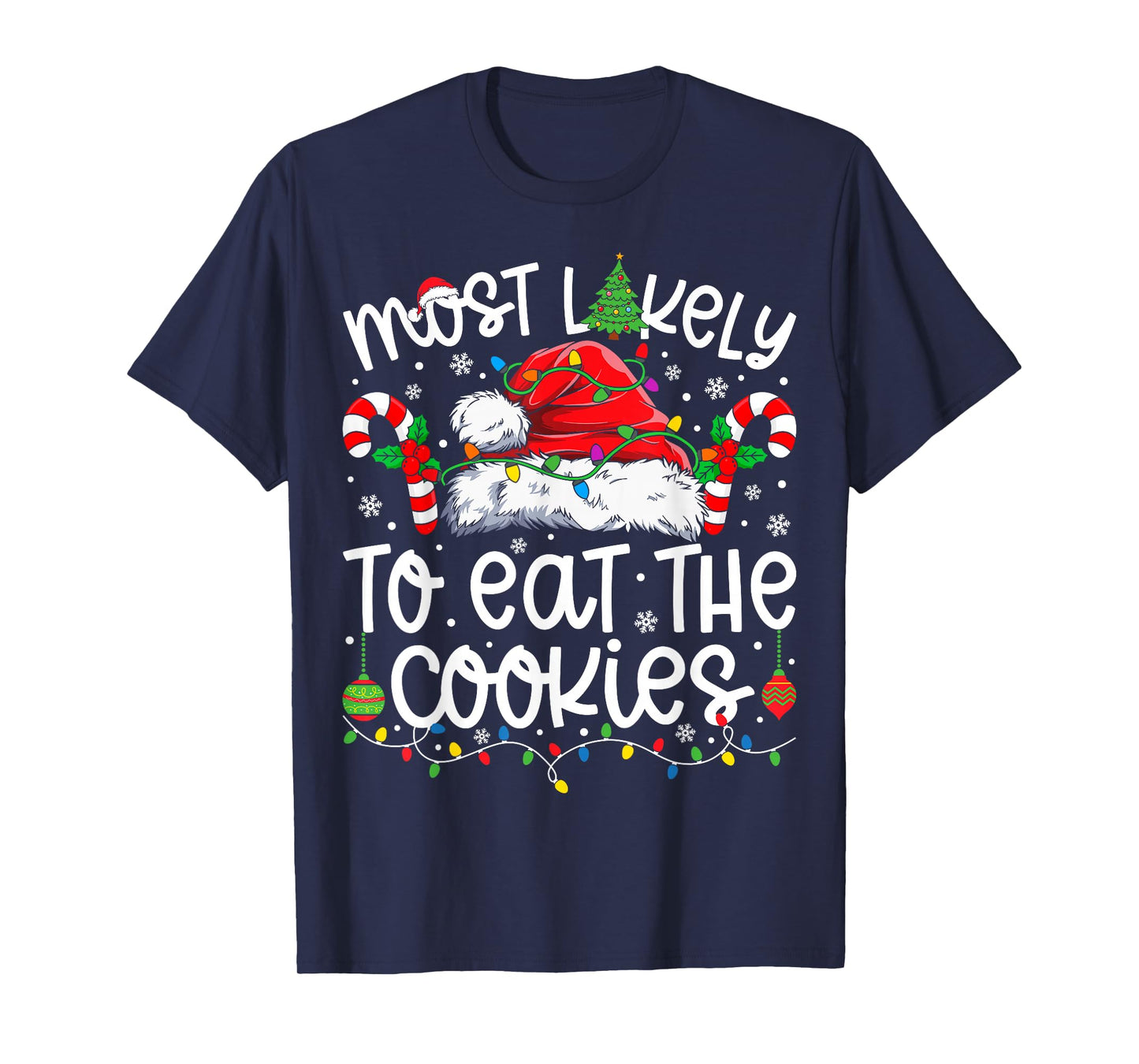 Most Likely to Eat All The Cookies Family Matching Christmas T-Shirt