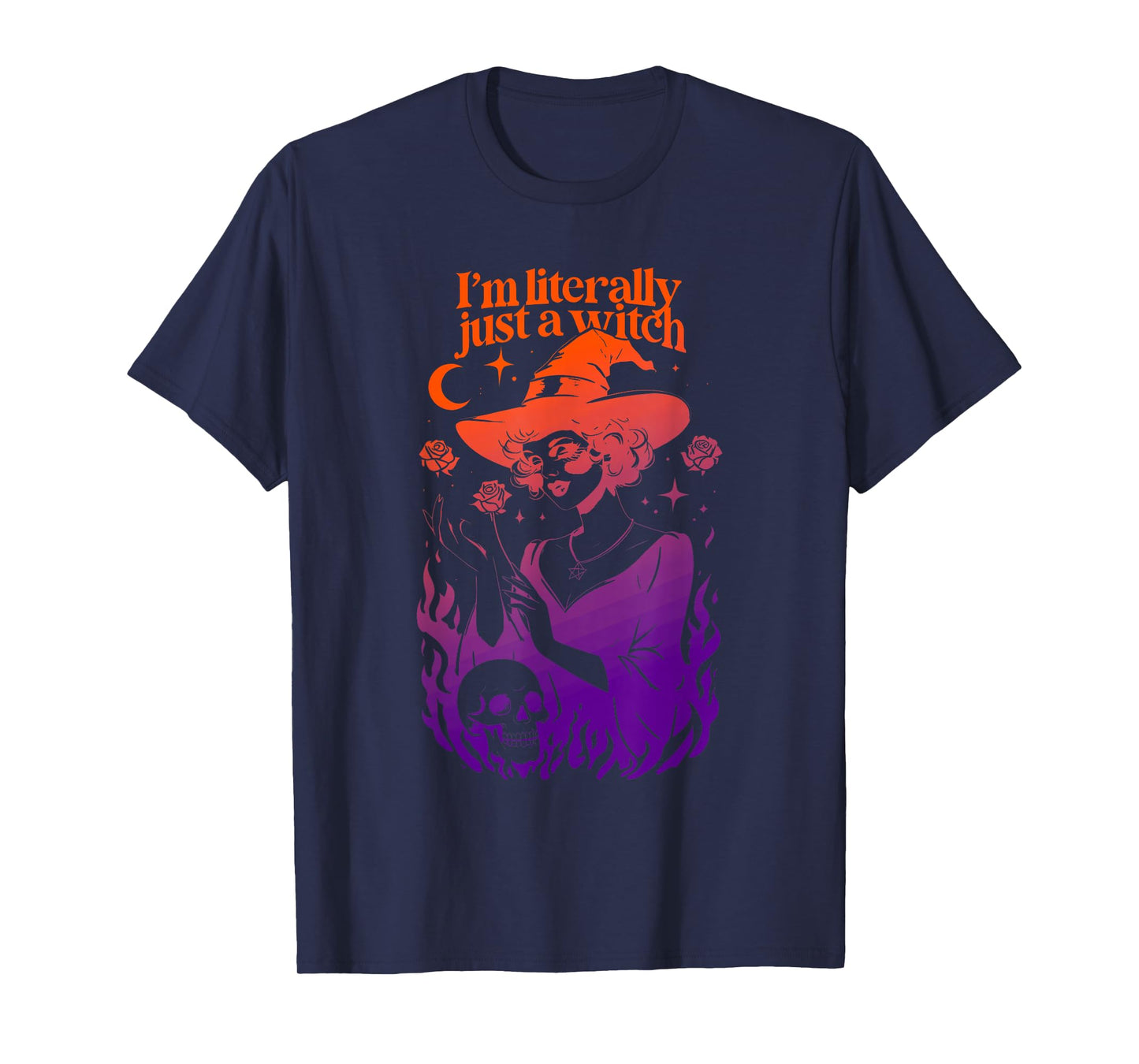 I'm Literally Just A Witch Halloween Design T-Shirt