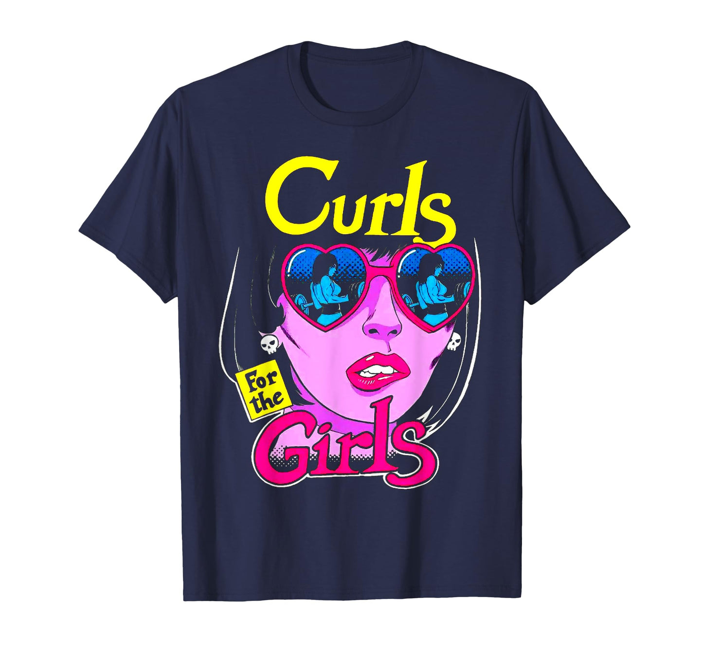Funny Curls For Girls Gym Weightlifting Bodybuilding Fitness T-Shirt