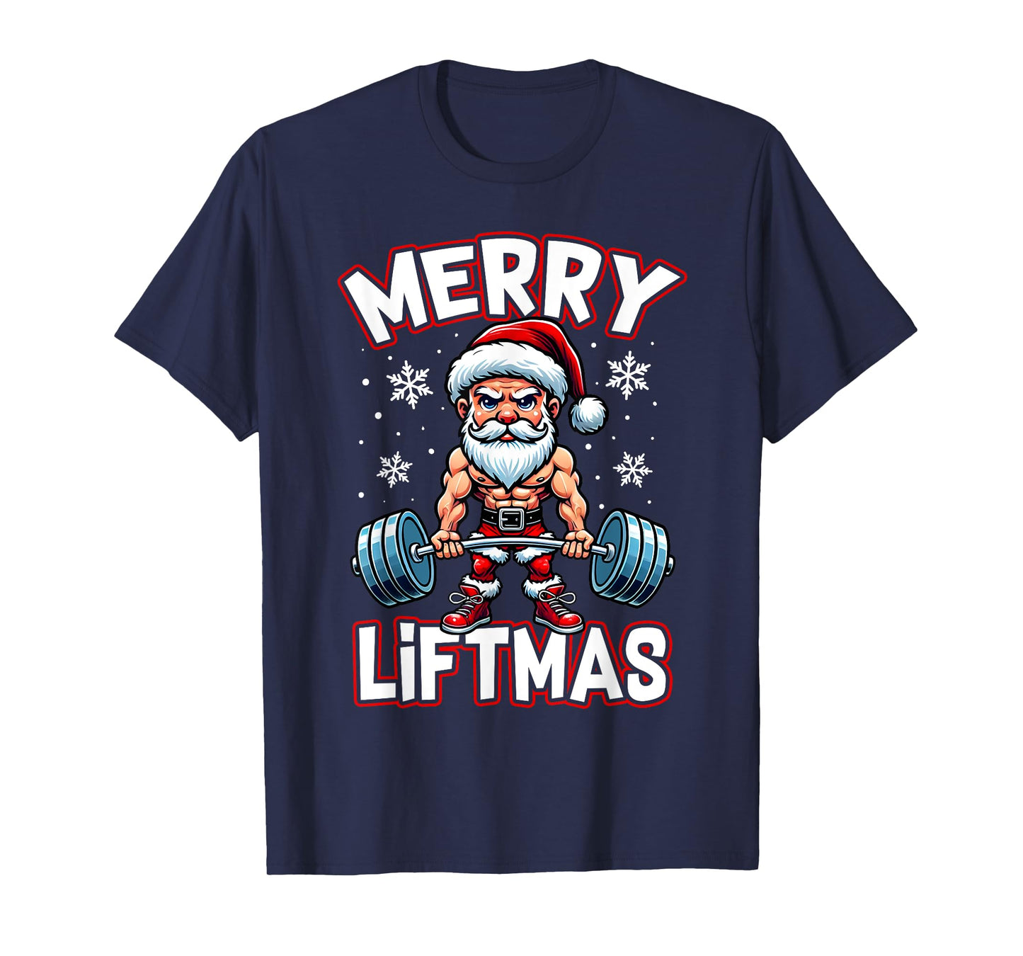 Merry Liftmas Funny Santa Claus Workout Gym Fitness Gift T-Shirt