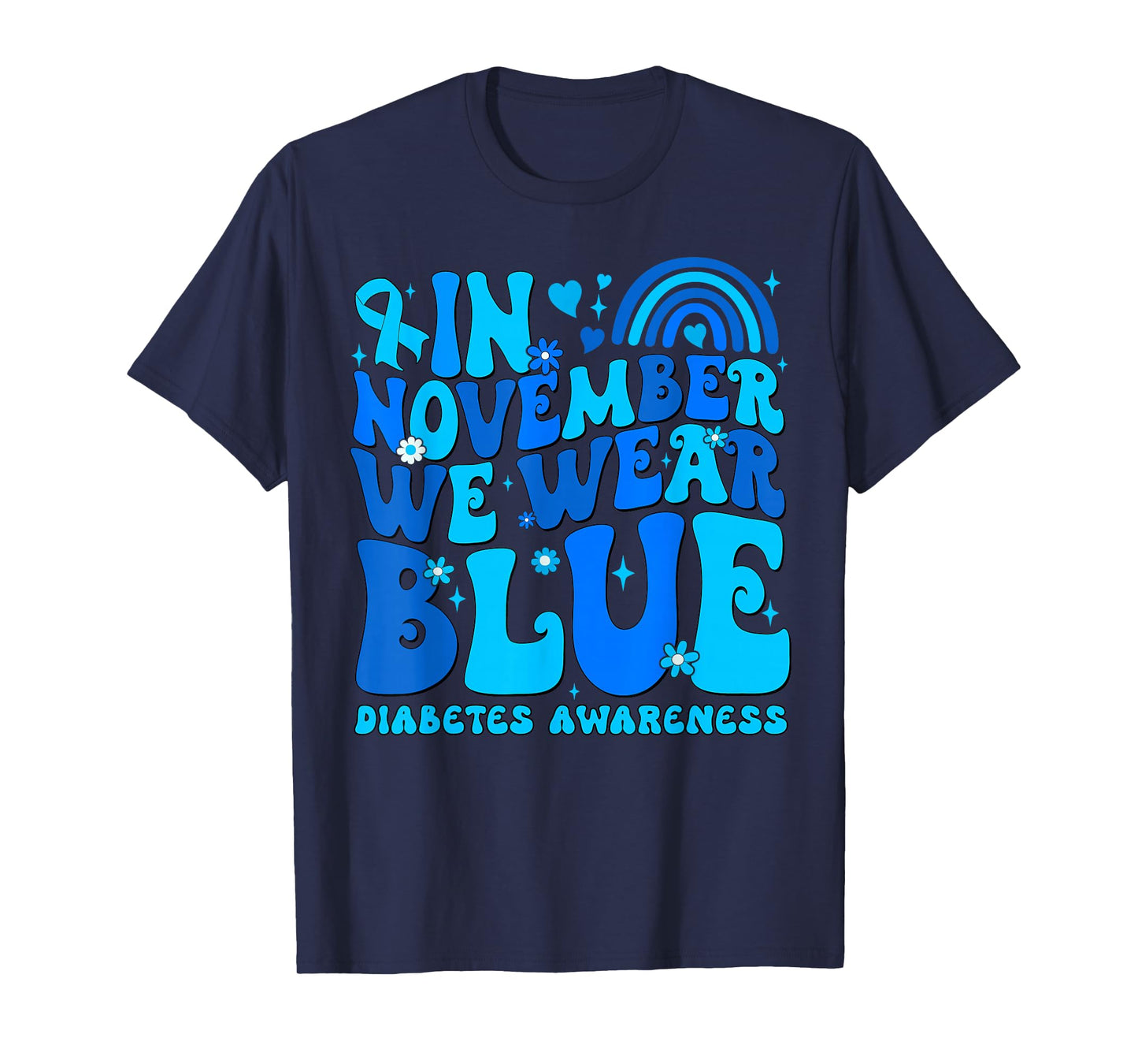 In November We Wear Ribbon Blue Diabetes Awareness Men Women T-Shirt