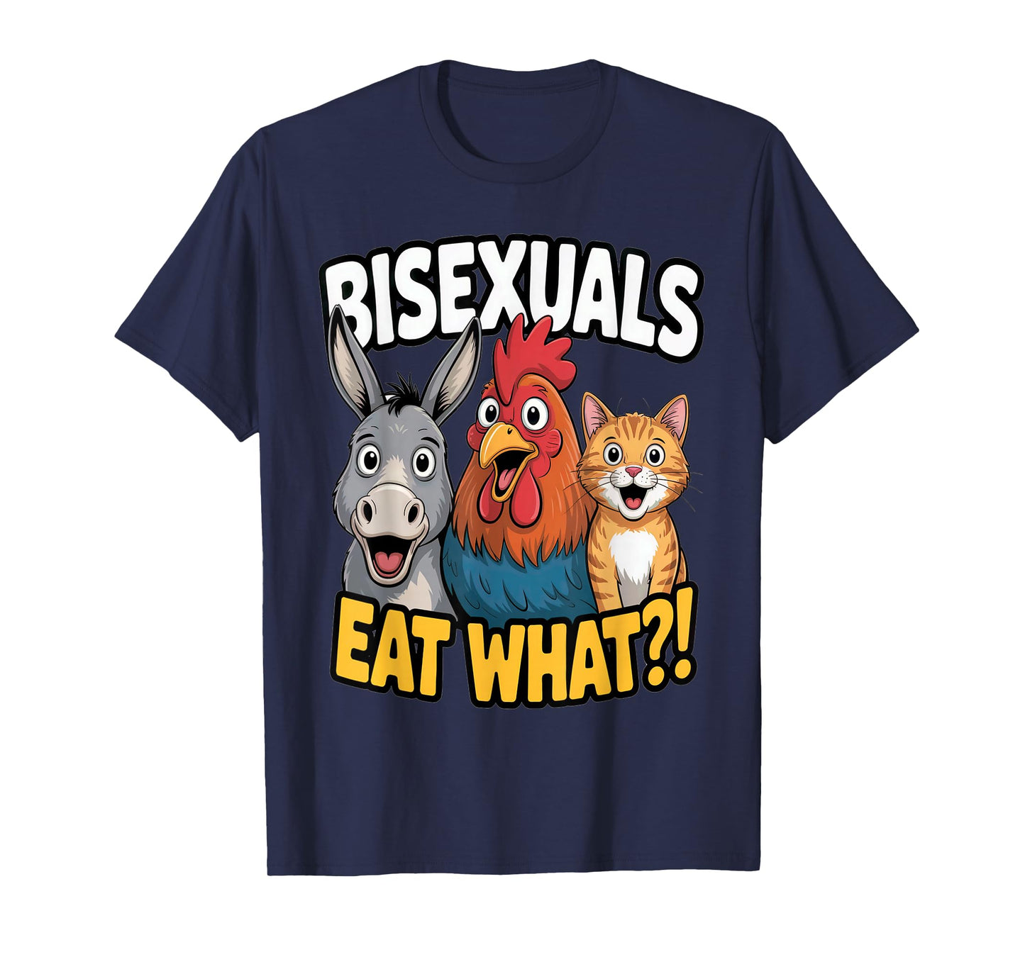 LGBTQ Bisexuals Eat What Funny Pun Gay Pride Adult Humor T-Shirt