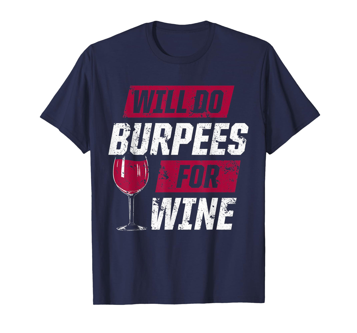 Funny Workout Motivation Burpees Wine Fitness T-Shirt
