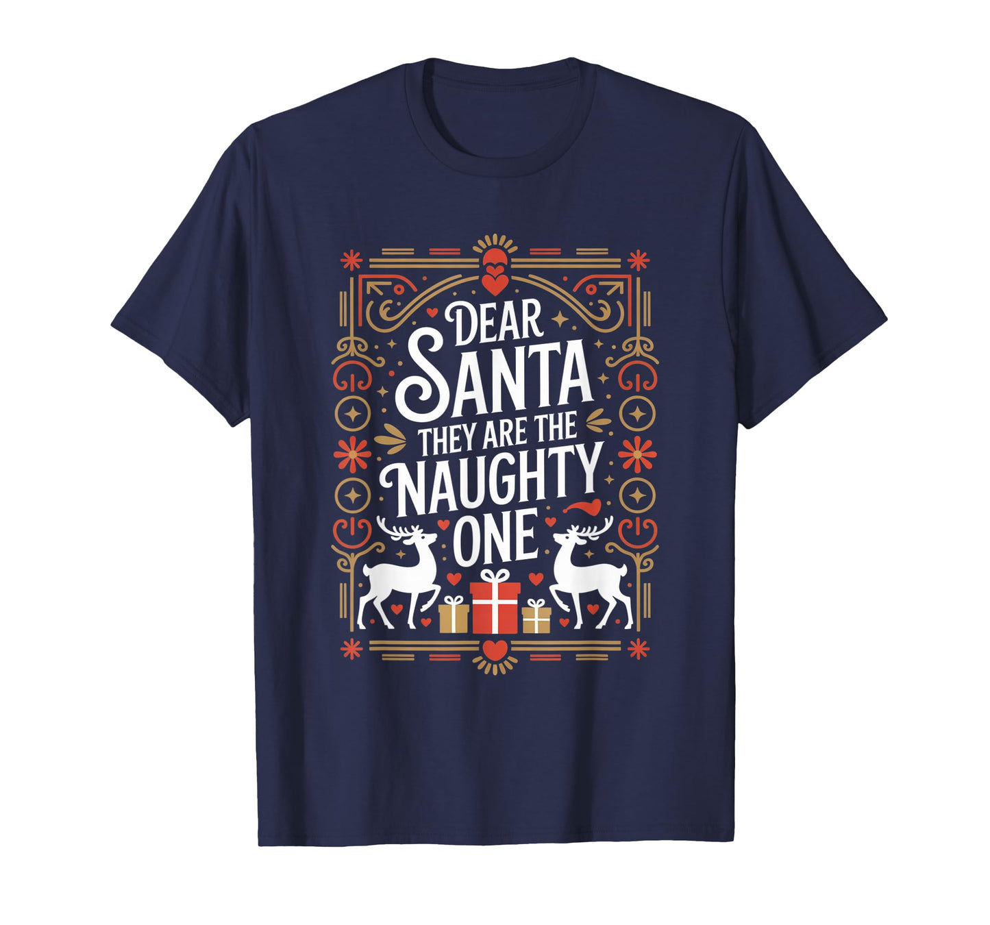 Dear Santa They are The Naughty Ones Funny Christmas Winter T-Shirt