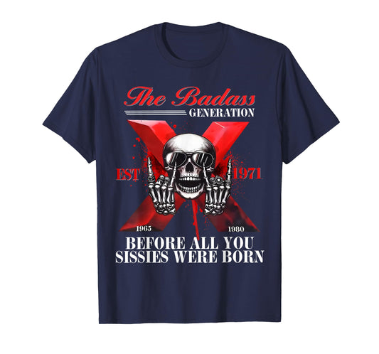 Gen X Badass Generation Funny skeleton shirt Gen X Est 1971 T-Shirt