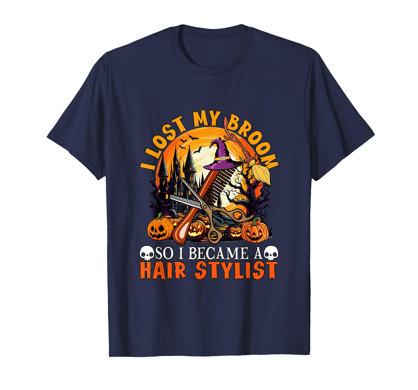 Lost Broom So I Became A Hair Stylist Halloween Witch Lover T-Shirt