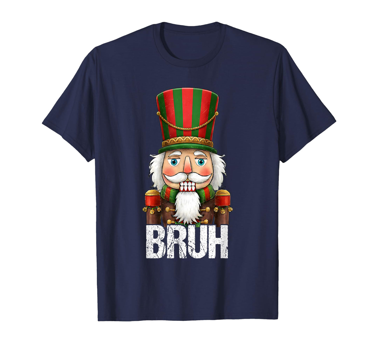 Bruh Christmas Nutcracker Santa Claus Holiday Xmas Mens Boys T-Shirt