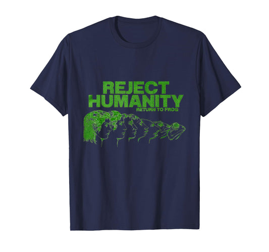 Reject Humanity Return To Frog T-Shirt