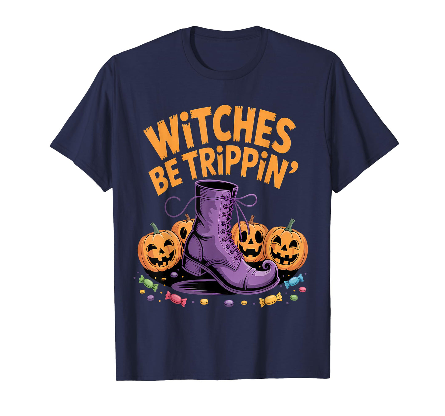 Witches Be Trippin' Halloween Humor Design T-Shirt