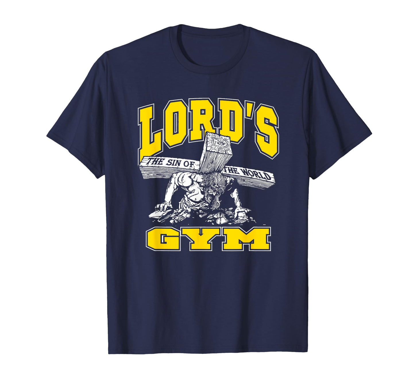 Lords Gym - Lord's The Sin of World Jesus T-Shirt
