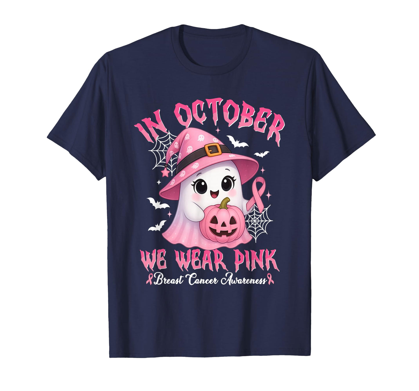 in October We Wear Pink Funny Ghost Breast Cancer Awareness T-Shirt