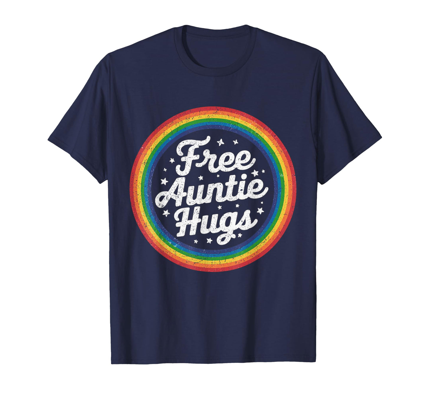 Free Auntie Hugs, LGBT Gay Lesbian Pride Month Rainbow Flag T-Shirt
