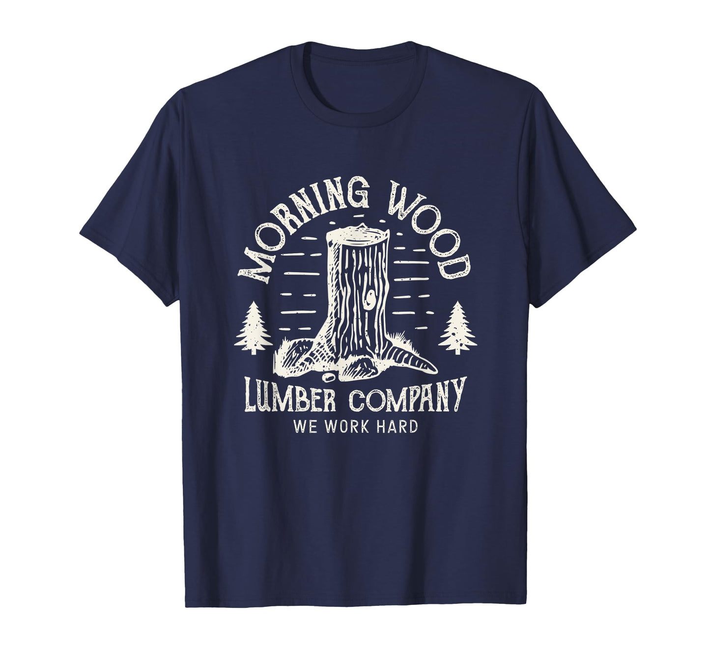 Morning-Wood T shirt Lumber-Company Funny Camping-Carpenter T-Shirt